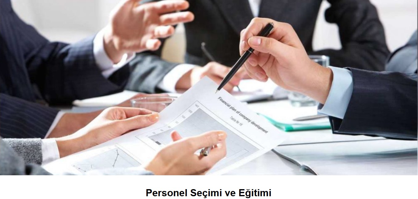 Personel Seçimi ve Eğitimi